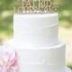 Cake Topper for Wedding Funny Cake Topper in Glitter or Rustic Wood, Glitter Wedding Cake Topper Engagement Bridal Shower (Item - LLF800)