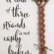 Unity Candle Alternative, CORD of THREE STRANDS Sign, Bride and Groom Signs, Wedding Signs, 14 x 16