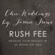 RUSH FEE: Receive your proofs in 24 hours or less