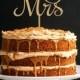 Wedding Cake Topper - Mr and Mrs Cake Topper R045