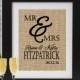 Personalized Wedding Gift MR MRS -  Personalized Wedding Decor - Names Wedding Date - Custom Wedding Sign - Rustic Burlap Art Print