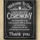 Chalkboard Style Printed Wedding Ceremony Sign - Welcome to our unplugged Ceremony - Wedding signage -  with optional add ons