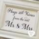 Hugs and Kisses from the new Mr and Mrs, Rustic Wedding Signs, Signs, wedding reception signage, NO Frame