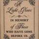 A Light Glows 8 x 10 SIGN for Memorial Candle / In Memory Of - Wedding Sign -Class Reunion-Reunion- Single Sheet (Style: LIGHT GLOWS)