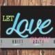 Let Love Glow - Digital Print