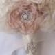 Wedding Bouquet Vintage Inspired Fabric Brooch Bouquet  In Ivory and Champagne with Pearls Rhinestones and Lace Custom Made to Your Colors