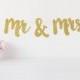 Mr & Mrs Banner, Mr and Mrs Glitter Banner, Sweetheart Table Sign, Wedding Chair Signs, Wedding Day Banner, Wedding Photo Prop