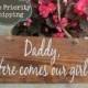 Here comes mommy - Daddy here comes mommy - Summer wedding - Ring Bearer Sign - Here comes the bride Sign - Rustic - here comes our girl