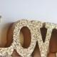 GOLD LOVE SIGN Glittered Golden Love Letters Signage Free Standing Vintage Weddings Resin Candy Buffet Valentine's Day Valentine Photo Prop