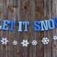 Let it Snow Banner, Christmas Banner, Christmas Decor, Winter Party Decor, Winter Garland, Snowflake Party Decor, Holiday Decor