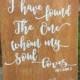 I Have Found the One Whom My Soul Loves personalized wedding sign- Song of Solomon 3:4 -Bible Verse -Rustic wood sign-Scripture wedding gift