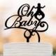 Oh Baby cake topper, Baby Shower cake topper, party Cake decor, oh baby sign cake topper Acrylic cake topper birthday cake topper