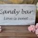 Wedding Candy Bar Love is Sweet sign.Wooden Wedding Black & White Sign .Wedding Decor.Custom Wedding Sign Candy Bar.Wedding Sign handpainted