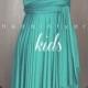 KIDS Teal Green Bridesmaid Dress Convertible Dress Infinity Dress Multiway Dress Wrap Dress Green Flower Girl Dress Twist Dress