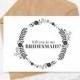 Will You Be My Bridesmaid Printable Card / Instant Download / Wedding Bridesmaid Proposal Notecard Bridal Party Gift DIY Invitation Template