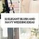 32 Elegant Blush And Navy Wedding Ideas - Weddingomania
