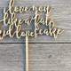 SALE! I Love You Like a Fat Kid Loves Cake Wedding Cake Topper 7" inches Laser Cut Calligraphy Script Toppers by Ngo Creations