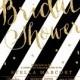 Black & Gold Bridal Shower Invitation Stripe Glitter Metallic Sparkly Glam Modern FREE PRIORITY SHIPPING or DiY Printable - Stella