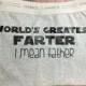 World's greatest farter I mean father; Christmas gift for dad; black friday sale; cyber mondy sale; custom boxers