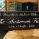 Personalized Family Name Sign...8 x 24 Family Name Sign.....5R27