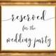 RESERVED WEDDING PARTY, wedding sign printable, wedding signage, bridal signs, calligraphy signs, printablestyles