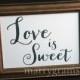 Love is Sweet Candy Buffet Dessert Station Table Card Sign - Wedding Reception Seating Signage - Matching Numbers Available SS02