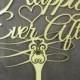 Happily Ever After Wedding Cake Topper Metallic Gold Fancy Cake Top Saying Wedding Sign Cake Decor Wedding Cake Decoration Ever After Cake