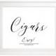 Wedding Cigars Printable Sign-Cigars-Rustic Wedding Sign-Custom Cigars Sign, Calligraphy Style, DIY Wedding Sign, Elegant Wedding,