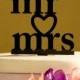 Mr and Mrs with Heart Wedding Cake Topper - Heart wedding cake topper - Mr. and Mrs cake topper -  wedding cake topper - Mr. and Mrs.