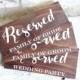 Wooden Wedding Reserved Signs, Reserved Seating, Rustic Wedding Sign, Ceremony Signs 