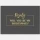 Will you be my Bridesmaid? Maid of Honor, Matron of Honor, Printable Proposal Card, Graphite and Gold, 5x7" - Digital File, DIY Print
