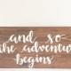 Rustic wedding sign and so the adventure begins sign rustic wedding decor wedding wooden sign wood sign wedding sign wedding decorations