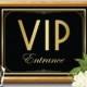 Printable VIP Entrance sign - 1920'ies Gatsby retro/vintage party - bar sign, menu, wedding decoration, birthday deco, party decoration