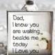 Bouquet charm pendant Memorial Wedding jewellery Dad I know you are walking beside me today I Love you Keyring  Remember deceased absent Dad