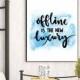 Typography art, typography print, offline quote, luxury quote, fashion illustration, fashion watercolor, typography wall art
