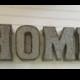 Decorative Metal Letter/ YOU PICK / HOME /Wall Letter Sign / Signage / Rustic Industrial Wall Letters / Nursery / Wedding / Love
