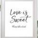 Rustic Chic Love is Sweet Sign-Take a Treat Sign-Dessert Table Printable Sign-DIY Wedding Refreshment Sign-Candy Buffet Hand Lettered Sign