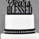 50 Years Blessed Cake Topper, Classy 50th Birthday Cake Topper, 50th Anniversary Cake Topper- (T260-50)