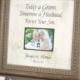 MOTHER Of THE GROOM, Parents Wedding sign, Personalized Wedding Frame, Today A Groom quote, Family Gift from Groom, wedding frame, 16 X 16