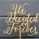 We Decided on Forever Wedding Cake Topper 7" inches, Script Unique Rustic Fall Laser Cut Wood Toppers by Ngo Creations