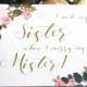 Personalized I NEED My SISTER When I Marry My Mister, Funny Maid of Honor Card, Sister Maid of Honor Proposal,  Will You Be My Maid of Honor