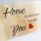 Wedding board sign standing "Home is wherever I'm with You" rustic wedding gift decor home decor decorative anniversary bride groom gift