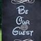 Be our Guest 16x20 Instant Wedding sign signage  party beauty and the beast cinderella fairytale ceremony guestbook sign Disney theme
