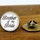Brother Of The Bride Tie Tacks, Custom Any Wording, Custom Tie Tacks Or Tie Clip, Custom Wedding Tie Tacks, Tie Clip, Round, Square Cufflink