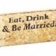 Custom Printed Wine Cork Place Card Holders - "Eat, Drink & Be Married"