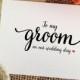 Card for groom to my groom on our wedding day ( Lovely )