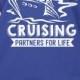 Cruising Partners For Life - LTD ED
