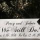 Vow Renewal Personalized Sign "We Still Do" First Names Dates Painted Solid Wood Wedding Sign Choice of Hanging Options Home Decor Keepsake