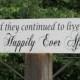 Vow Renewal Sign "and they continued to live Happily Ever After" Painted Solid Wood Wedding Sign Hung by Ribbon