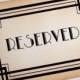 Art Deco Reserved Wedding Sign, Great Gatsby Reserved Seating Sign, Old Hollywood Glamour, 1920s Reserved Sign, Matching Items Available